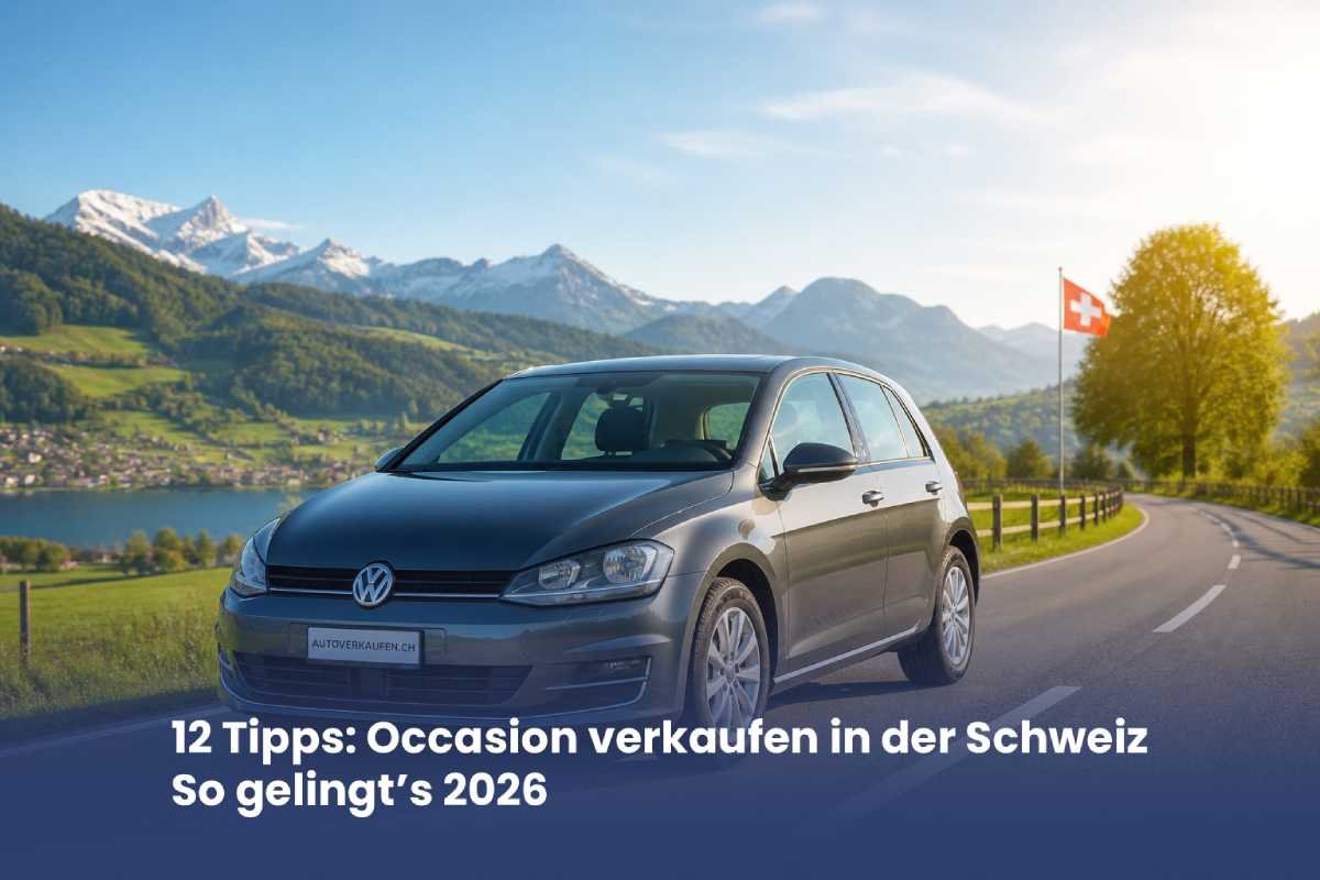 Auto verkaufen Schweiz: 12 Tipps für mehr Erfolg